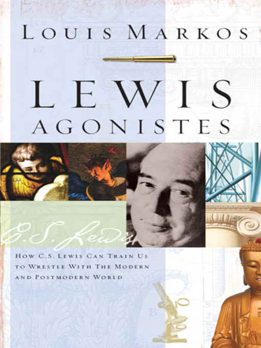 Title details for Lewis Agonistes by Louis Markos - Available